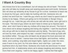 the text on this page says, i want to be a country boy and he is not