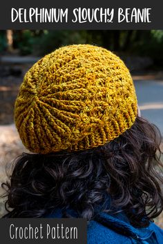 The back of a woman with curly, black hair wearing a yellow Delphinium Slouchy Beanie. Slouchy Crochet Hat, Crochet Slouchy Beanie Pattern, Slouchy Beanie Crochet, Slouchy Beanie Pattern, Slouchy Hat Crochet Pattern, Knitted Slouch Hat, Crochet Hat Tutorial, Easy Granny Square, Crochet Beanie Pattern Free