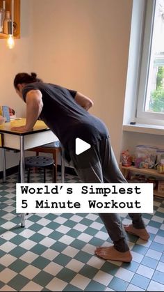 a man standing on one leg in front of a table with the words world's simplest 5 minute workout