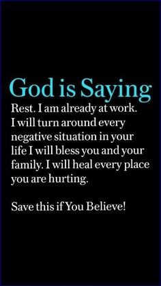 a blue frame with the words god is saying rest i'm already at work, i will turn around every negative situation in your life