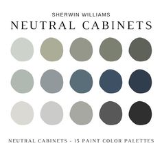 the neutral color palette for sheryln williams's neutral cabinetts, featuring different shades