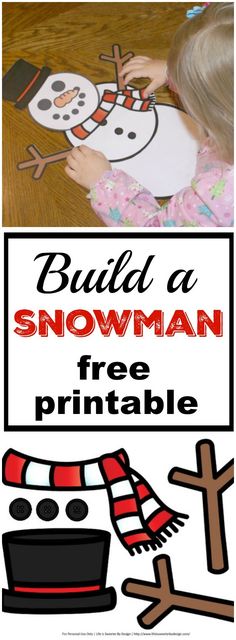 a snowman printable with the words build a snowman free printable on it