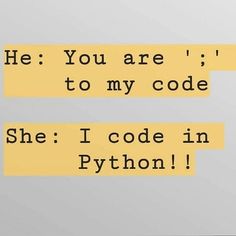 two pieces of paper with the words he you are to my code she i code in python