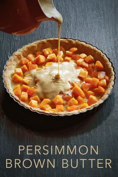 the cover of persimmon brown butter is being drizzled with sauce