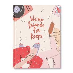 a children's book with the title we're friends for keeps on it