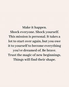 a quote that reads make it happen shock everyone shock yourself