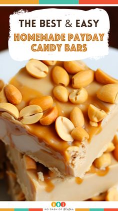 the best and easy homemade payay candy bars with cashews on top is an easy dessert recipe