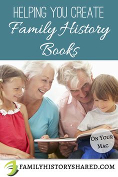 an older man and two young children looking at a book with the title helping you create family history books on your mac