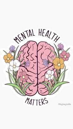 Illustration Design Graphique, Whats Wallpaper, Medical Stickers, Floral Quotes, Mental Health Posters, Mental Health Matters, Health Matters, Cool Stickers, Aesthetic Stickers