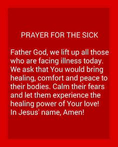 a red background with the words prayer for the sick father god, we lift up all those who are facing lines today