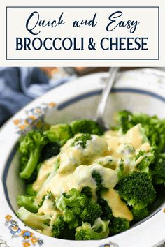 broccoli and cheese is in a bowl with a spoon on the side that says, quick and easy broccoli & cheese