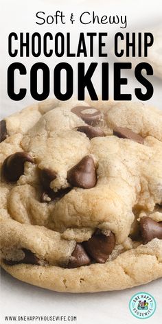 soft and chewy chocolate chip cookies with text overlay