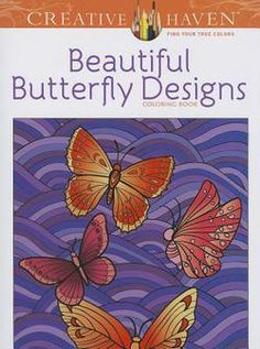 the cover of creative haven's beautiful butterfly designs coloring book