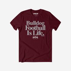 Mississippi State Bulldogs Football is Life T-Shirt FOCO S - FOCO.com Football Season Streetwear T-shirt With Screen Print, Football Season Streetwear T-shirt With Text Print, Letter Print T-shirt For Football Season Streetwear, Game Day Fan Apparel T-shirt With Slogan, Sports Season Fan Merchandise Slogan T-shirt, Bulldogs Shirt, Bulldogs Football, Mississippi State Bulldogs, Bulldog Shirt