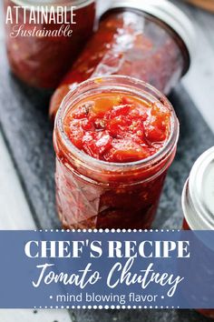 the recipe for tomato chutney is in a jar and next to it are two jars