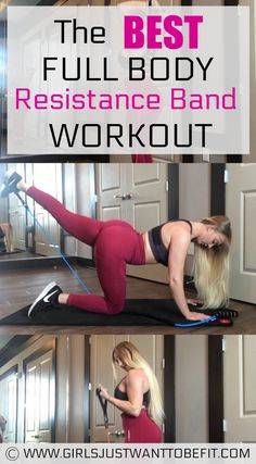 the best full body resistance band workout for women with text overlay that reads, the best full body resistance band workout