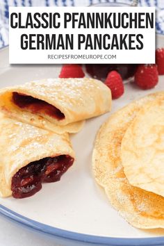 crepes on a plate with raspberries in the background and text overlay reading classic pancaken german pancakes