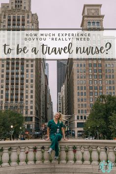 a woman sitting on top of a stone wall in front of tall buildings with the words tips for managing all of the money you make when you're travel nurse