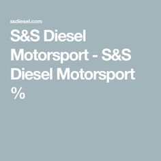 the words, s & s diesel motorport - s & s diesel motorsport 0 %