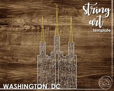 the washington dc string art temple is shown on a wooden background with text that reads,'string art temple '