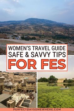 women's travel guide safe & savvy tips for fes - perfect days somewhere