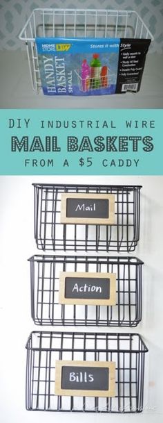 three wire mail baskets with labels on them and the words diy industrial wire mail baskets from a $ 5 caddy