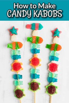 how to make candy kabobs on a stick