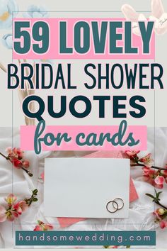 the text reads, 59 lovely bridal shower quotes for cards with wedding rings on it