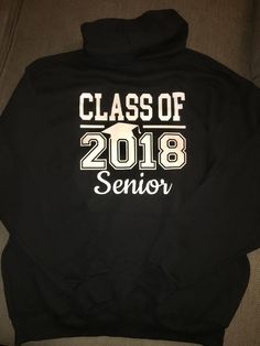 Class of 2018 High School Senior Graduate Sweatshirt Hoodie Sweater Shirt, Women’s, Men’s #graduate #highschool #hoodie #classof2018 #senior #sweatshirt Senior Sweatshirts Ideas, Senior Hoodies Design Ideas, Sweatshirts Ideas, Hoodies Design Ideas, Senior Sweatshirts, Senior Jackets, Boho Style Design, Senior Shirts, Class Of 2018