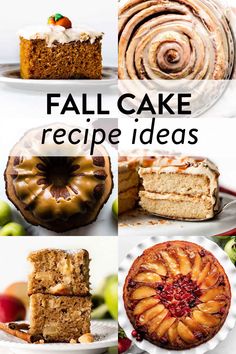 a collage of different cakes and desserts with the words fall cake recipe ideas