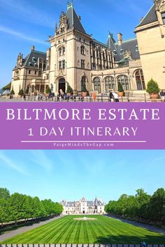 the biltmore estate in one day itinerary with text overlay that reads,