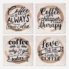 four coasters with coffee quotes on them