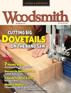 the cover of wood smith magazine shows a man working on a piece of wood with a machine