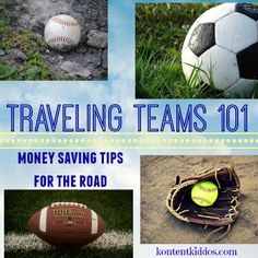 the cover of traveling teams 101 money saving tips for the road, with pictures of sports balls and mitts