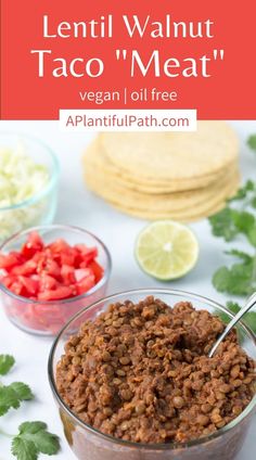 lentil walnut taco meat in a glass bowl with tortilla chips on the side