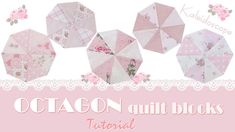 the octagon quilt blocks are made with pink and white fabric, which has roses on them