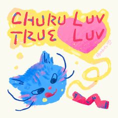 a drawing of a blue cat with the words churu luv written above it