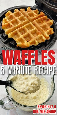 waffles and sauce in a bowl with text overlay that reads, waffles 6 minute recipe never buy a box mix again