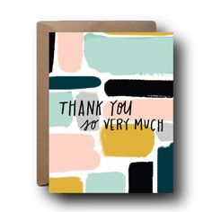 a card with the words thank you so very much in black, yellow and green