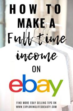 an ebay t - shirt with the words how to make a full time income on e