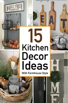 kitchen decor ideas with farmhouse style on the top and bottom, including wooden cutting boards