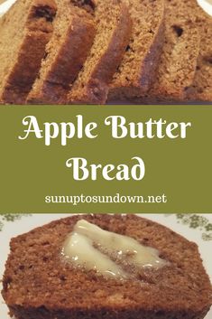 two pictures with the words apple butter bread on them