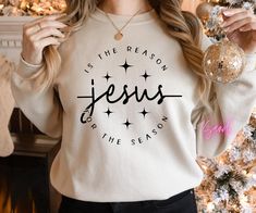 Jesus Is The Reason For The Season Sweatshirt Christmas Sweatshirt Ideas, Jesus Christmas Shirt, Xmas Gift Idea, Santa Sacks, Christian Shirts Designs, Jesus Christmas, Christmas Jesus, Cute Shirt Designs, Christmas Hoodie