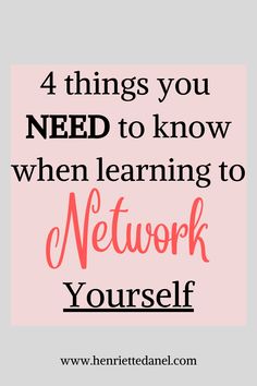 the words 4 things you need to know when learning to network yourself