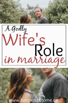 a man and woman standing next to each other with the words wife's role in marriage