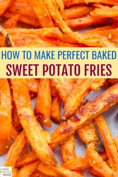 how to make perfect baked sweet potato fries