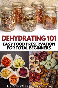 several jars filled with different types of food and the words dehydrating 101