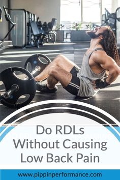 a man sitting on the ground with a barbell in his hand and text do rdls without causing low back pain