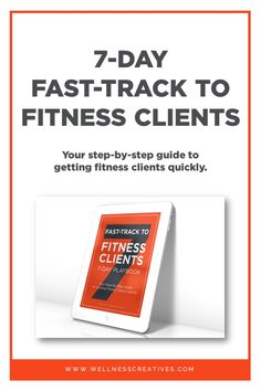 the 7 - day fast track to fitness client's guide is shown in red and white