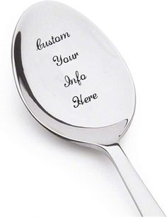 a spoon with the words custom your in - to - home written on it's side